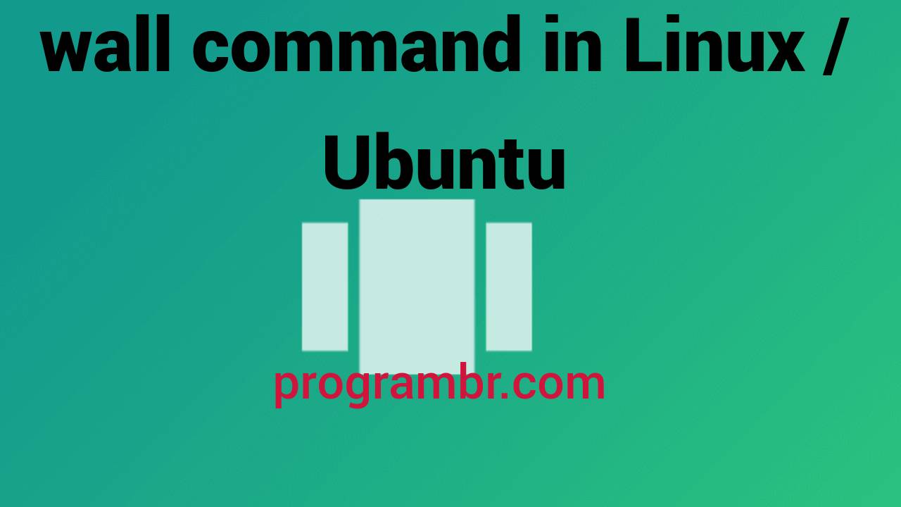 wall command in Linux / Ubuntu