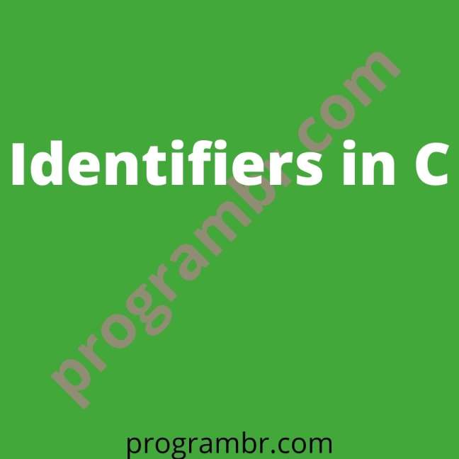 Identifiers in C