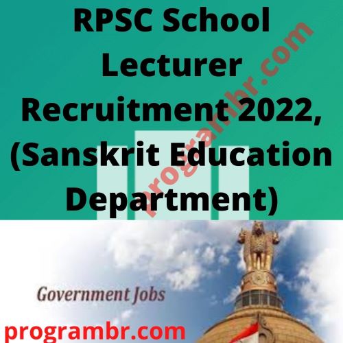 RPSC School Lecturer Recruitment 2022, (Sanskrit Education Department)