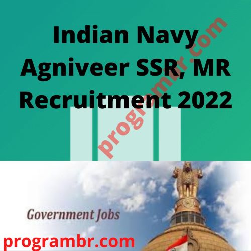 Indian Navy Agniveer SSR, MR Recruitment 2022 Vacancy, Salary